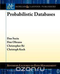 Probabilistic Databases