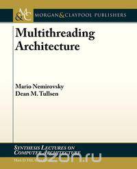 Multithreading Architecture
