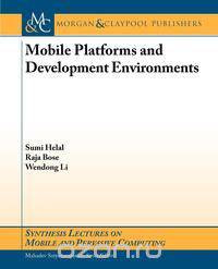 Mobile Platforms and Development Environments