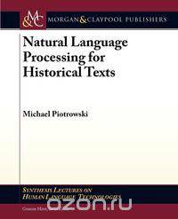 Natural Language Processing for Historical Texts