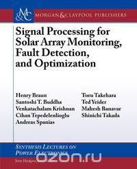 Signal Processing for Solar Array Monitoring, Fault Detection, and Optimization