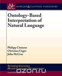 Ontology-Based Interpretation of Natural Language
