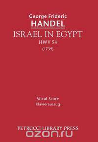 Israel in Egypt, HWV 54 - Vocal score