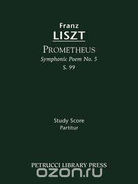 Prometheus (Symphonic Poem No. 5), S. 99 - Study score