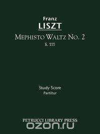 Mephisto Waltz No. 2, S. 111 - Study score