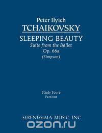 Sleeping Beauty Suite, Op. 66a - Study score