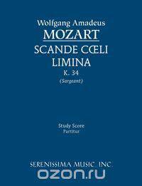 Scande Coeli Limina, K. 34 - Study Score