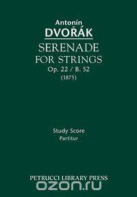 Serenade for Strings, Op. 22 / B. 52 - Study score