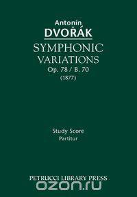 Symphonic Variations, Op. 78 / B. 70