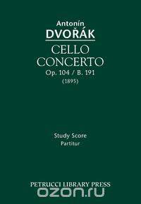 Cello Concerto, Op. 104 / B. 191