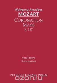 Coronation Mass, K. 317