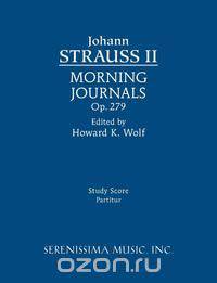Morning Journals, Op.279