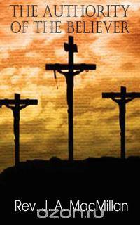 The Authority of the Believer, Principles Set Forth in the Epistle to the Ephesians