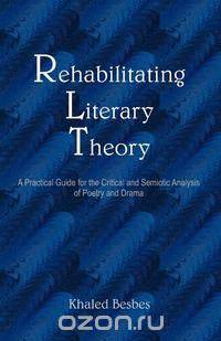 Rehabilitating Literary Theory