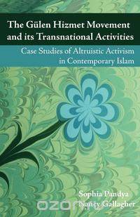 The Gulen Hizmet Movement and Its Transnational Activities