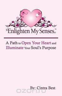 Enlighten My Senses