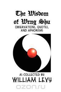 The Wisdom of Weng Shu