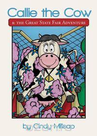 Callie the Cow and the Great State Fair Adventure