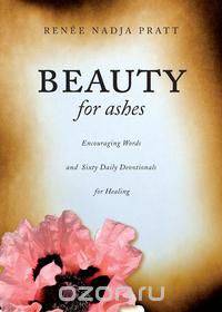 Beauty for Ashes