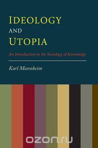 Ideology And Utopia