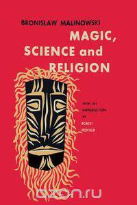 Magic, Science and Religion