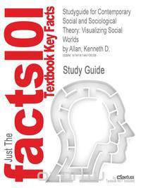 Studyguide for Contemporary Social and Sociological Theory