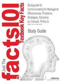 Studyguide for Communicating for Managerial Effectiveness