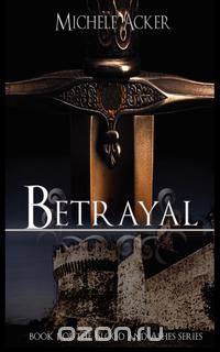 Betrayal Book 1 Blood and Ashes Series