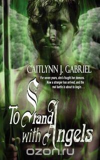 To Stand with Angels