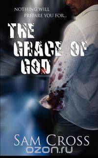 The Grace of God