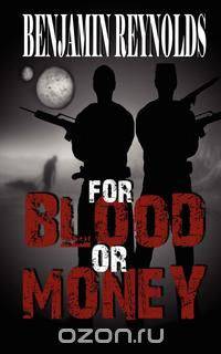 For Blood or Money