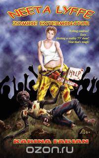 Neeta Lyffe, Zombie Exterminator