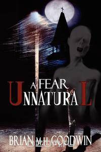 A Fear Unnatural