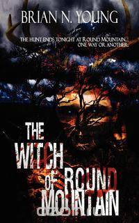 The Witch of Round Mountain
