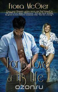 For the Love of His Life