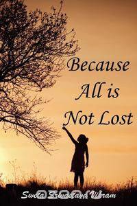 Because All Is Not Lost