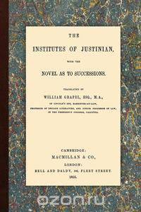 The Institutes of Justinian