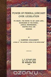 Power of Federal Judiciary Over Legislation