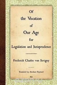 Of the Vocation of Our Age for Legislation and Jurisprudence
