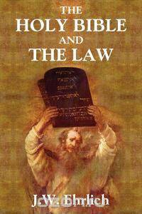The Holy Bible and the Law