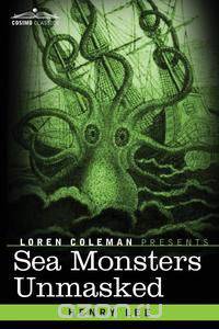 Sea Monsters Unmasked