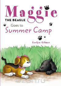 Maggie the Beagle Goes to Summer Camp
