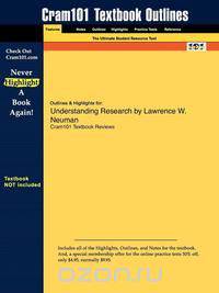 Outlines & Highlights for Understanding Research by Lawrence W. Neuman