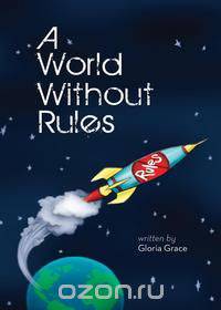 A World Without Rules