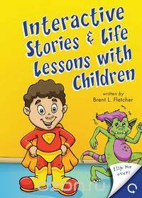 Interactive Stories & Life Lessons with Children