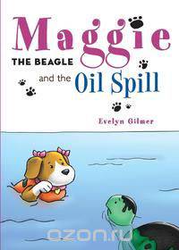 Maggie the Beagle and the Oil Spill