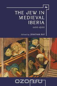 The Jew in Medieval Iberia