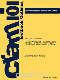 Outlines & Highlights for Social Work and Social Welfare