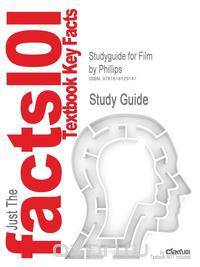 Studyguide for Film by Phillips, ISBN 9780312258962