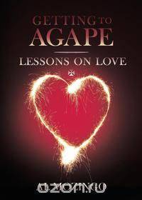 Getting to Agape